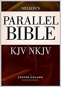 Parallel Bible-PR-KJV/NKJV: With Center-Column References (Hardcover)