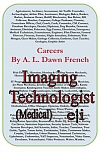Careers: Imaging Technologist: (Medical) (Paperback)