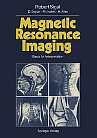 Magnetic Resonance Imaging: Basis for Interpretation (Paperback, Softcover Repri)