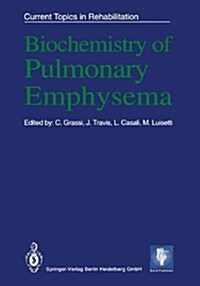 Biochemistry of Pulmonary Emphysema (Paperback, Softcover reprint of the original 1st ed. 1992)
