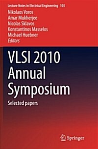 VLSI 2010 Annual Symposium: Selected Papers (Paperback, 2012)