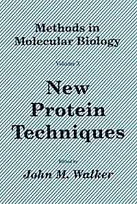 New Protein Techniques (Paperback, Softcover Repri)
