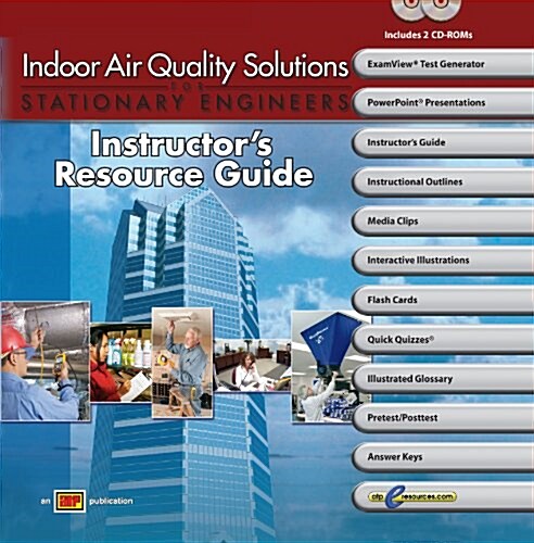 Indoor Air Quality Solutions for Stationary Engineers Resource Guide With Examview Pro (Loose Leaf)