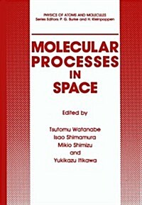 Molecular Processes in Space (Paperback, 1990)
