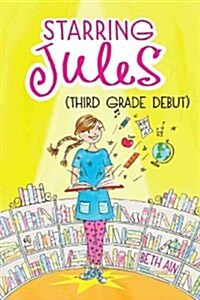 [중고] Starring Jules #4: Starring Jules (Third Grade Debut) (Hardcover)