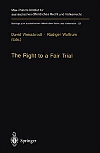 The Right to a Fair Trial (Paperback, 1997)