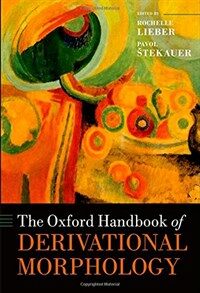 The Oxford handbook of derivational morphology