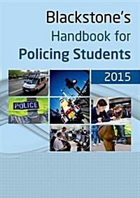Blackstones Handbook for Policing Students 2015 (Paperback)