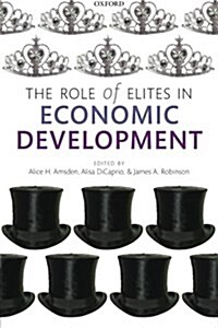 The Role of Elites in Economic Development (Paperback)