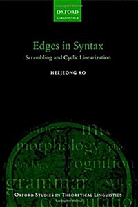 Edges in Syntax : Scrambling and Cyclic Linearization (Paperback)