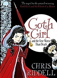 Goth Girl and the Fete Worse Than Death (Hardcover)