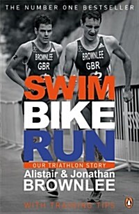 Swim, Bike, Run : Our Triathlon Story (Paperback)