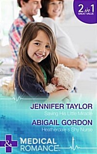 Saving His Little Miracle (Paperback)