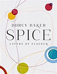 Spice : Layers of Flavour (Hardcover)