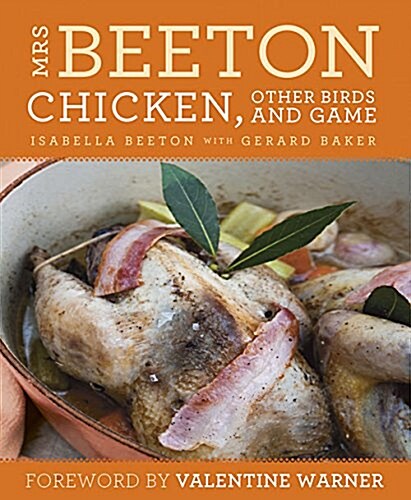 Mrs Beetons Chicken Other Birds and Game : Foreword by Valentine Warner (Paperback)