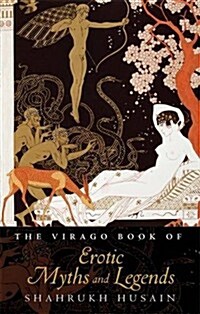 The Virago Book of Erotic Myths and Legends (Paperback)