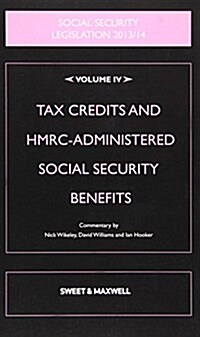 Social Security Legislation : Tax Credits and HMRC-Administered Social Security Benefits (Paperback, 14 ed)