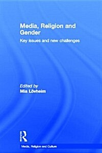 Media, Religion and Gender : Key Issues and New Challenges (Hardcover)