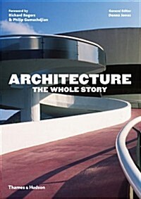 Architecture: The Whole Story (Paperback)
