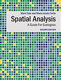 Spatial Analysis : A Guide For Ecologists (Paperback, 2 Revised edition)