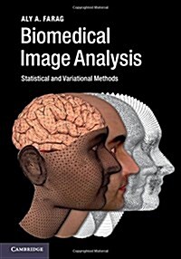 Biomedical Image Analysis : Statistical and Variational Methods (Hardcover)