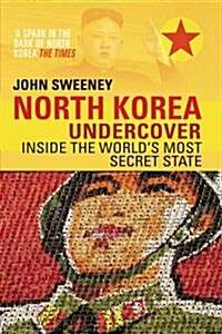 North Korea Undercover (Paperback)