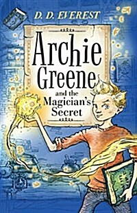 Archie Greene and the Magicians Secret (Hardcover)