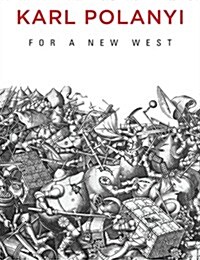 For a New West : Essays, 1919-1958 (Hardcover)