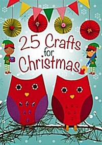 25 Crafts for Christmas (Paperback)