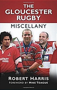 The Gloucester Rugby Miscellany (Paperback)