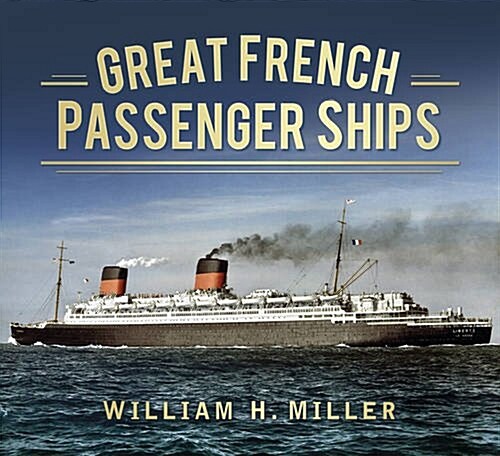 Great French Passenger Ships (Paperback)