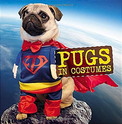 [중고] Pugs in Costumes (Hardcover)