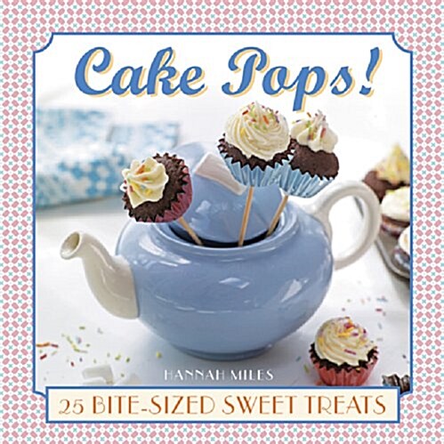 Cake Pops! (Hardcover)