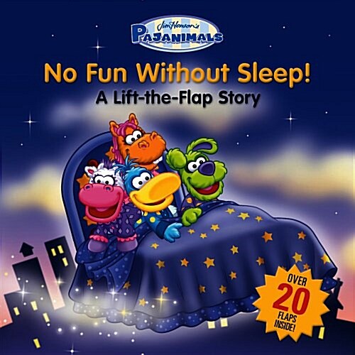 No Fun Without Sleep!: A Lift-The-Flap Story (Board Books)