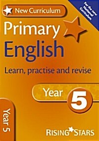 New Curriculum Primary English Learn, Practise and Revise Year 5 (Paperback)