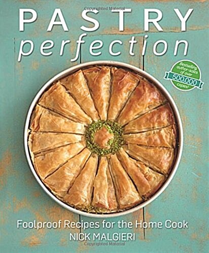 Pastry Perfection : Foolproof Recipes for the Home Cook (Hardcover)