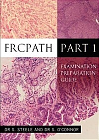 FRCPath Pt1 : Examination Preparation Guide (Paperback)