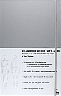 9 Heads Fashion Notebook--Mens Fashion: A Notebook to Help You Make the Best Possible Fashion Design Drawings (Paperback)