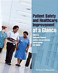 Patient Safety and Healthcare Improvement at a Glance (Paperback)