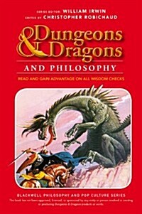 Dungeons and Dragons and Philosophy : Read and Gain Advantage on All Wisdom Checks (Paperback)