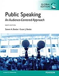 Public Speaking: An Audience-Centered Approach, Global Edition (Paperback, 9 ed)