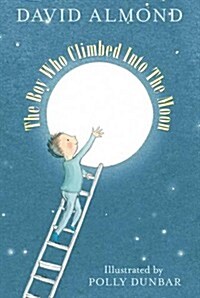 The Boy Who Climbed into the Moon (Paperback)