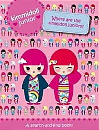 Where are the Kimmidoll Juniors? (Hardcover)