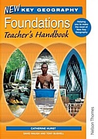 New Key Geography Foundations Teachers Handbook (Paperback)