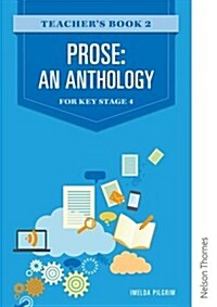 Prose: An Anthology for Key Stage 4 Teachers Book 2 (Paperback)