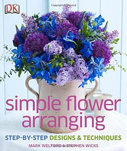 Simple Flower Arranging (Hardcover)