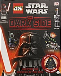 LEGO (R) Star Wars The Dark Side : With Minifigure (Hardcover)