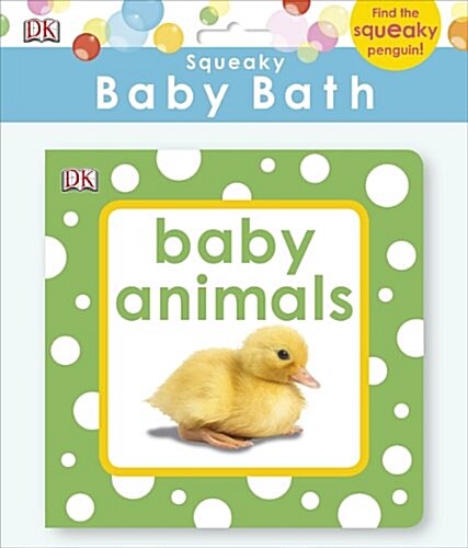 Squeaky Baby Bath Book Baby Animals (Bath Book)