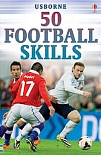 50 Football Skills (Hardcover)