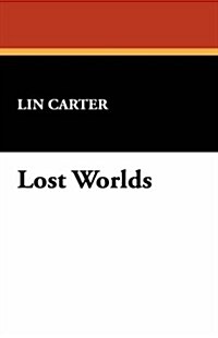 Lost Worlds (Paperback)